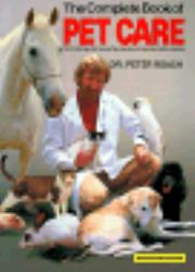 The Complete Book of Pet Care