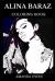 Alina Baraz Coloring Book : Legendary Downtempo Electronica and Famous Alternative R&B Star, Musical Icon and Millennial Prodigy Inspired Adult Coloring Book