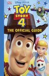 Toy Story 4 : Official Guide