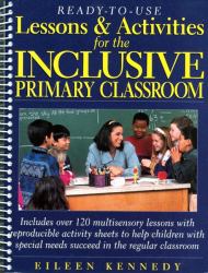 Ready-to-Use Lessons and Activities for the Inclusive Primary Classroom, Grades K-3