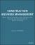 Construction Business Management : What Every Construction Contractor, Builder and Subcontractor Needs to Know Construction Business Management : What Every Construction Contractor, Builder and Subcontractor Needs to Know