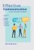 Effective Communication : 2 Books in 1: This Book Includes: Improve Your Social Skills + Improve Your Conversations (in Love, Life, Work)
