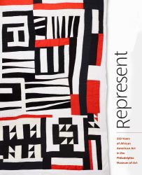 Represent : 250 Years of African American Art in the Philadelphia Museum of Art