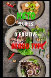 Keto Recipes for o Positive Blood Type