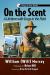 On the Scent : A Lifetime with Dogs in the Field On the Scent : A Lifetime with Dogs in the Field