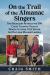 On the Trail of the Almanac Singers : Two Musicians Retrace the 1941 Cross-Country Tour of Woody Guthrie, Pete Seeger, Lee Hays and Millard Lampell