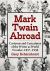 Mark Twain Abroad : Cartoons and Caricatures of the Writer As World Traveler, 1857-1930