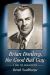 Brian Donlevy, the Good Bad Guy : A Bio-Filmography