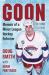 Goon : Memoir of a Minor League Hockey Enforcer