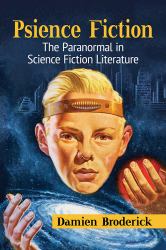 Psience Fiction : The Paranormal in Science Fiction Literature