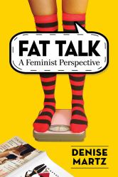 Fat Talk : A Feminist Perspective