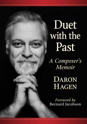 Duet with the Past : A Composer's Memoir
