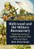 Hollywood and the Military Bureaucracy : Depicting America's Fighting Forces at Their Best and Worst