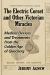 The Electric Corset and Other Victorian Miracles : Medical Devices and Treatments from the Golden Age of Quackery