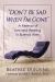 Don't Be Sad When I'm Gone : A Memoir of Loss and Healing in Buenos Aires