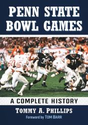 Penn State Bowl Games : A Complete History