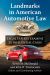 Landmarks in American Automotive Law : Legal Experts Examine 25 Influential Cases