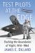 Test Pilots at the Edge : Pushing the Boundaries of Flight, 1914-1964