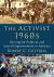 The Activist 1960s : Striving for Political and Social Empowerment in America