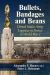 Bullets, Bandages and Beans : United States Army Logistics in France in World War I Bullets, Bandages and Beans : United States Army Logistics in France in World War I