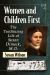 Women and Children First : The Trailblazing Life of Susan Dimock, M. D. Women and Children First : The Trailblazing Life of Susan Dimock, M. D.