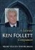 Ken Follett : A Literary Companion