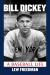 Bill Dickey : A Baseball Life