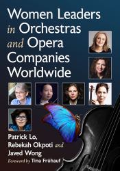 Women Leaders in Orchestras and Opera Companies Worldwide