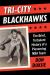 Tri-City Blackhawks : The Brief, Turbulent History of a Pioneering NBA Team