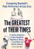 The Greatest of Their Times : Comparing Baseball's Peak Performers Across Eras