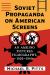 Soviet Propaganda on American Screens : An Amkino Pictures Filmography, 1926-1940