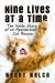 Nine Lives at a Time : The Inside Story of an Appalachian Cat Rescue Nine Lives at a Time : The Inside Story of an Appalachian Cat Rescue