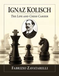 Ignaz Kolisch : The Life and Chess Career