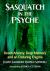 Sasquatch in the Psyche : Death Anxiety, Deep Memory and an Enduring Enigma