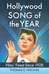 Hollywood Song of the Year : Films' Finest Since 1928