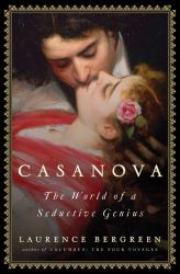 Casanova : The World of a Seductive Genius