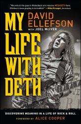 My Life with Deth : Discovering Meaning in a Life of Rock and Roll