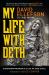 My Life with Deth : Discovering Meaning in a Life of Rock and Roll