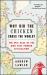 Why Did the Chicken Cross the World? : The Epic Saga of the Bird That Powers Civilization