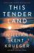 This Tender Land : A Novel This Tender Land : A Novel