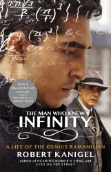 The Man Who Knew Infinity : A Life of the Genius Ramanujan