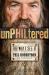 UnPHILtered : The Way I See It