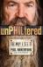 UnPHILtered : The Way I See It