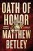 Oath of Honor : A Thriller Oath of Honor : A Thriller