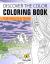 Discover the Color : Coloring Book for Adults and Teens
