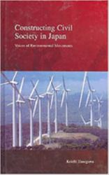 Constructing Civil Society in Japan : Voices of Environmental Movements