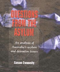 Questions from the Asylum : An Analysis of the Asylum and Detention Issues