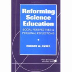 Reforming Science Education : Social Perspectives and Personal Reflections