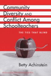 Community, Diversity and Conflict among Schoolteachers : The Ties That Blind