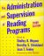 The Administration and Supervision of Reading Programs
